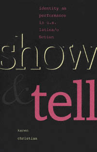 title Show and Tell Identity As Performance in US Latinao Fiction - photo 1