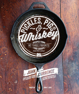 John Currence Pickles, Pigs & Whiskey (PagePerfect NOOK Book) : Recipes from My Three Favorite Food Groups and Then Some