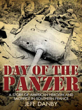 Danby - The day of the Panzer : a story of American heroism and sacrifice in Southern France