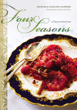 Manuela Darling-Gansser - Four Seasons: A Year of Italian Food