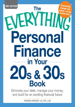 Fowles Debby - The Everything Personal Finance in Your 20s & 30s Book: Eliminate your debt, manage your money, and build for an exciting financial future