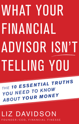 Davidson - What your financial advisor isnt telling you : the 10 essential truths you need to know about your money