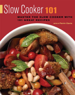 Perrin Davis - Master the Slow Cooker with 101 Great Recipes