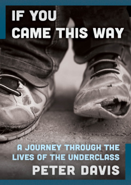 Davis - If You Came This Way: A Journey Through the Lives of the Underclass