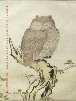 William Theodore de Bary Finding wisdom in East Asian classics