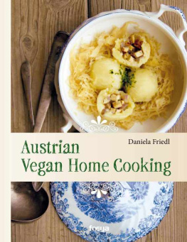 Daniela Friedl - Austrian vegan home cooking