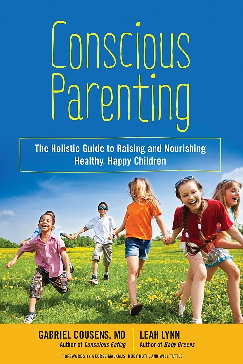 Conscious Parenting Also by Gabriel Cousens MD Conscious Eating - photo 1