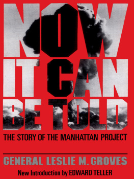 Groves - Now it can be told : the story of the Manhattan Project