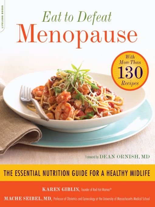 Table of Contents PRAISE FOR Eat to Defeat Menopause Great recipes for - photo 1