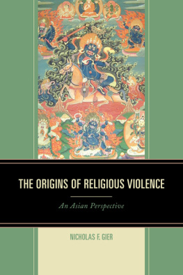 Gier The origins of religious violence : an Asian perspective