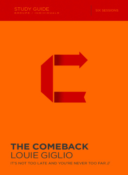 Giglio - The Comeback Study Guide: Its Not Too Late and Youre Never Too Far