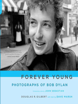 Dylan Bob - Forever young : photographs of Bob Dylan