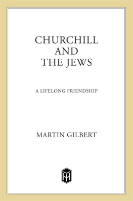 Gilbert - Churchill and the Jews : a lifelong friendship