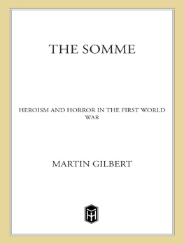 Gilbert The Somme : heroism and horror in the First World War