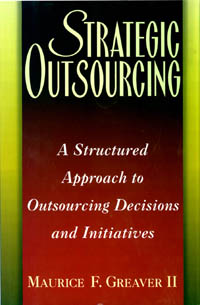 title Strategic Outsourcing A Structured Approach to Outsourcing - photo 1