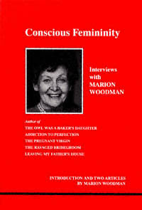 title Conscious Femininity Interviews With Marion Woodman Studies in - photo 1