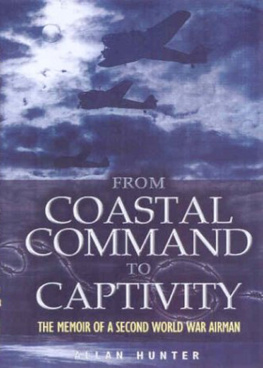 Hunter - From Coastal Command to Captivity : The Memoir of a Second World War Airman