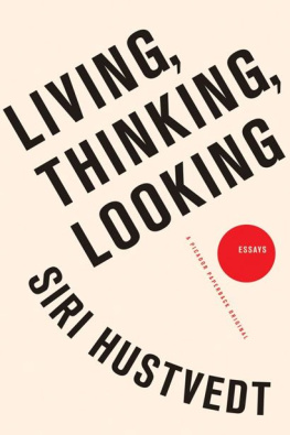 Hustvedt - Living, thinking, looking : essays