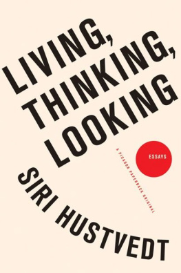 Hustvedt Living, thinking, looking : essays