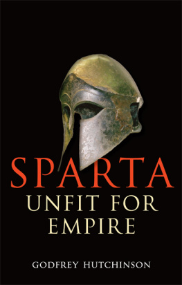 Godfrey Hutchinson - Sparta : unfit for empire 404-362 BC