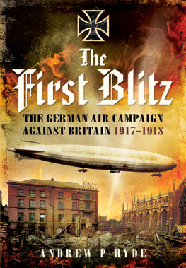 Hyde - The first blitz : the German bomber campaign against Britain in the First World War