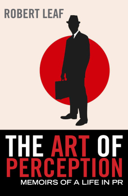 Leaf The art of perception : memoirs of a life in PR