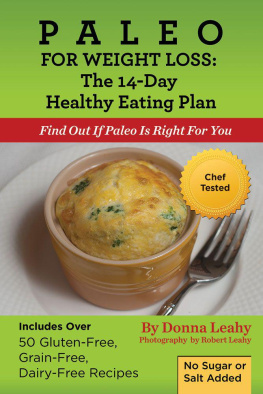 Donna Leahy - Paleo For Weight Loss: The 14-Day Healthy Eating Plan: Find Out If Paleo Is Right For You