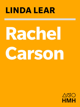 Linda J. Lear Rachel Carson: Witness for Nature