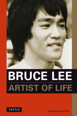 Lee Bruce - Bruce Lee : artist of life