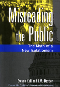 title Misreading the Public The Myth of a New Isolationism author - photo 1