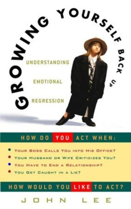 Lee - Growing yourself back up : understanding emotional regression