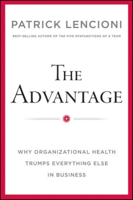 Lencioni - The advantage : why organizational health trumps everything else in business