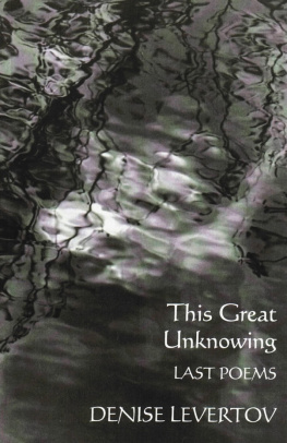 Levertov - This great unknowing : last poems