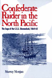 Confederate Raider in the North Pacific title Confederate Raider - photo 1
