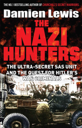 Lewis The Nazi hunters : the ultra-secret SAS unit and the quest for Hitlers war criminals