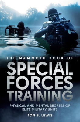 Lewis - The Mammoth Book of Special Forces Training: Physical and Mental Secrets of Elite Military Units