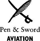 Published in Great Britain in 2007 by PEN SWORD AVIATION an imprint of Pen - photo 1