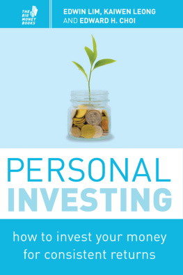 Lim Edwin - Personal investing : how to invest your money for consistent returns