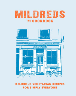 Daniel Acevedo Mildreds : the cookbook : delicious vegetarian recipes for simply everyone