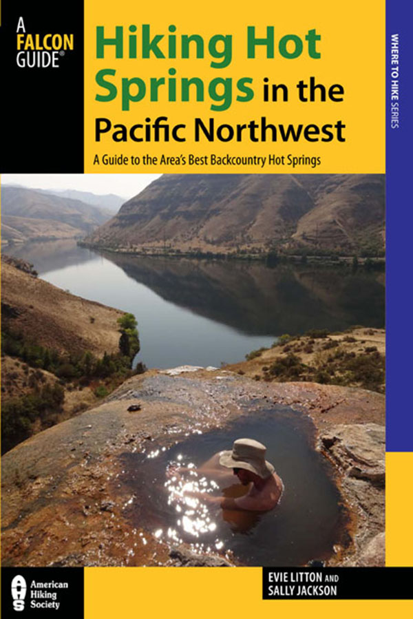 Hiking Hot Springs in the Pacific Northwest A Guide to the Areas Best - photo 1