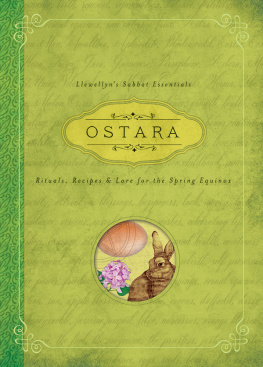 Kerri Connor - Ostara : rituals, recipes, & lore for the spring equinox