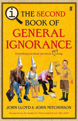 Lloyd John - The Second Book of General Ignorance: Everything You Think You Know Is