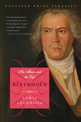 Lewis Lockwood - Beethoven : the music and the life