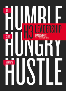 Burnett James Mark - H3 leadership : be humble. stay hungry. always hustle