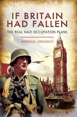 Longmate - If Britain had fallen : the real nazi occupation plans