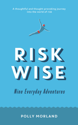 Morland - Risk Wise : Nine Everyday Adventures