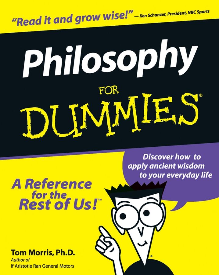 Philosophy For Dummies by Tom Morris PhD Philosophy For Dummies - photo 1