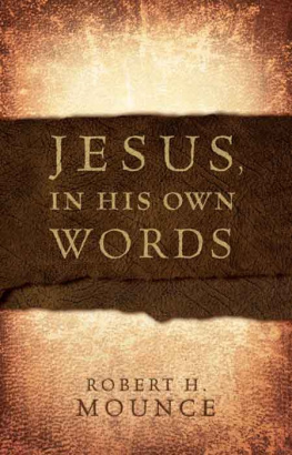Robert H. Mounce - Jesus, In His Own Words