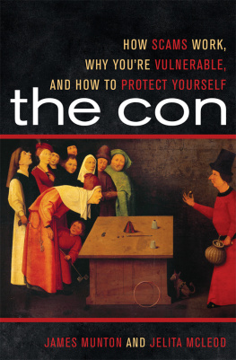 Munton James - The con : how scams work, why you’re vulnerable, and how to protect yourself