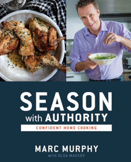 Murphy Marc Season with authority : confident home cooking